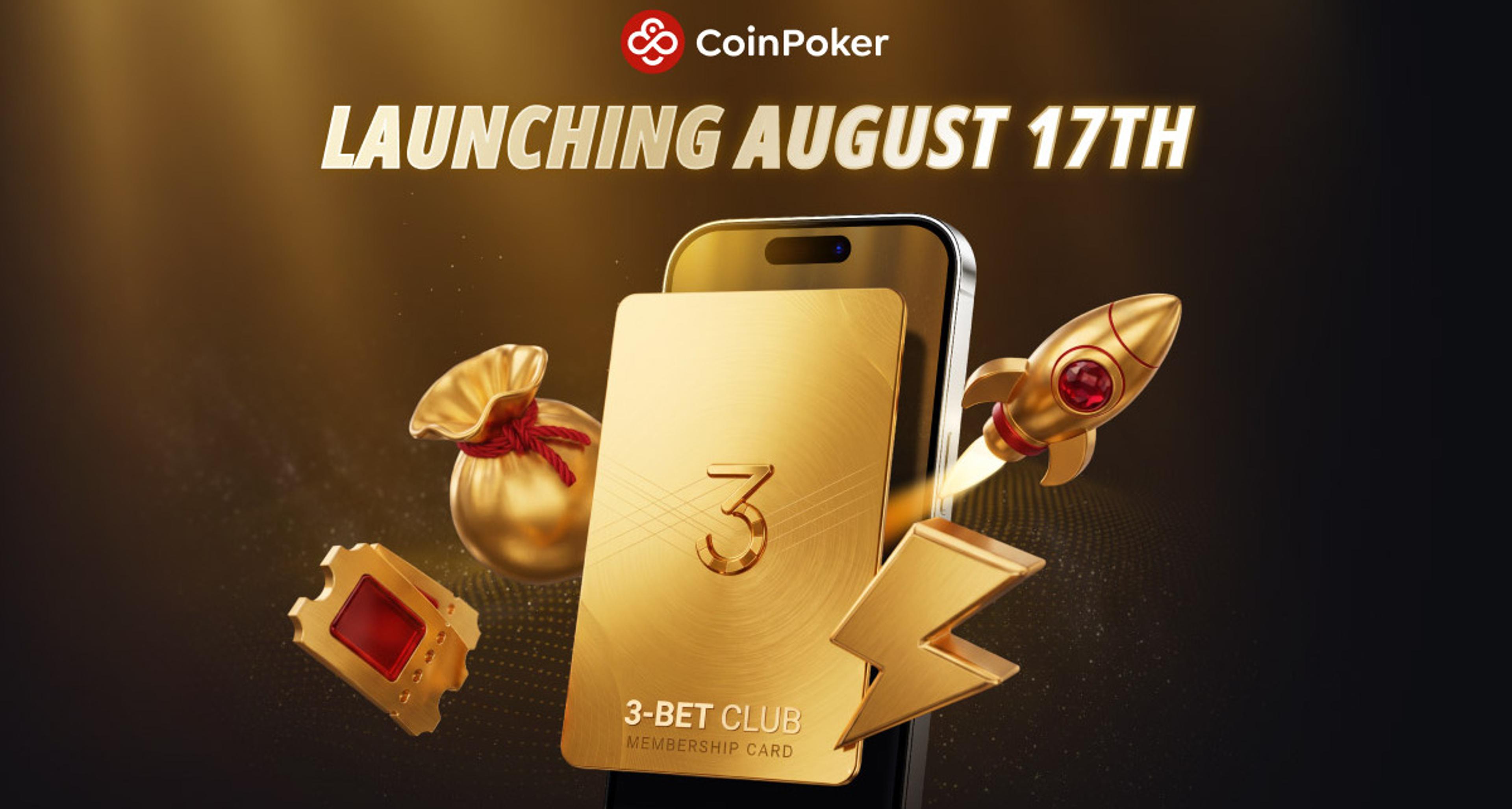 CoinPoker Launches 3-Bet Club Subscription Aug. 17